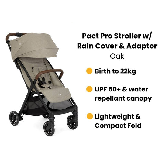 Joie Pact Pro Stroller with Rain Cover & Adaptor Suitable From Birth Up To 22kg- Oak